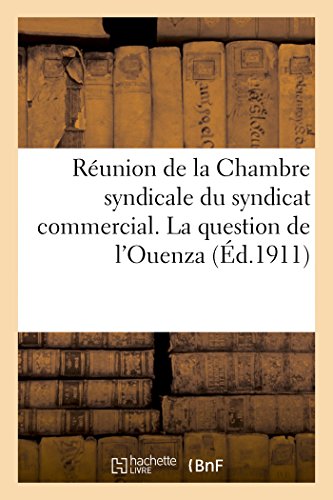 Reunion de la Chambre Syndicale du Syndicat Commercial. 12 Decembre 1911. la Que [Paperback]