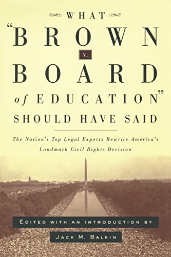 What Bron v. Board of Education Should Have Said The Nation's Top Legal Expert [Hardcover]