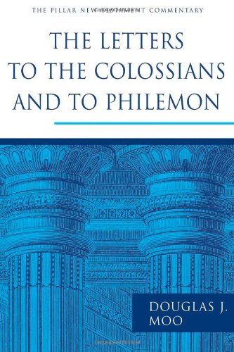 The Letters To The Colossians And To Philemon (pillar New Testament Commentary) [Hardcover]