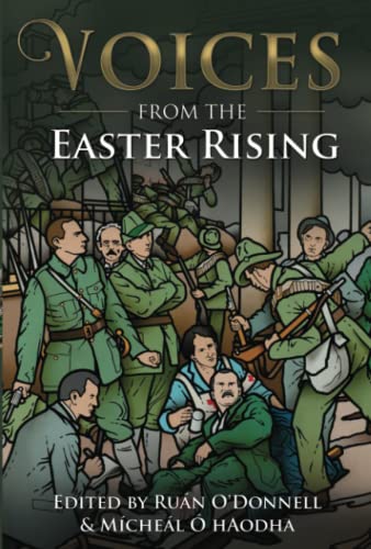 Voices from the Easter Rising [Paperback]