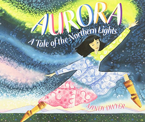 Aurora: A Tale Of The Northern Lights [Paperb