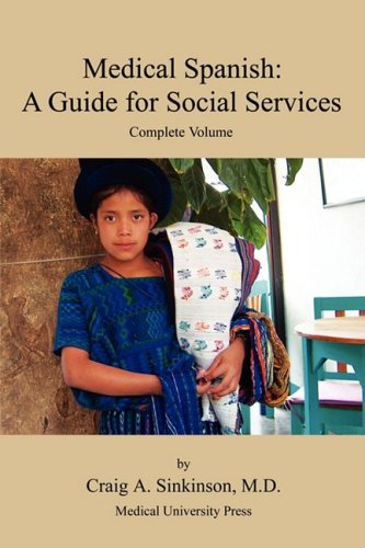 Medical Spanish A Guide For Social Services, Complete Volume [Paperback]