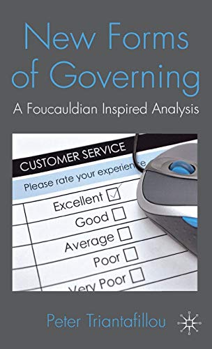 New Forms of Governing: A Foucauldian inspired analysis [Hardcover]