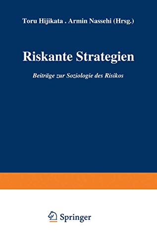 Riskante Strategien: Beitrge zur Soziologie des Risikos [Paperback]