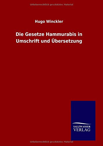 Die Gesetze Hammurabis In Umschrift Und bersetzung (german Edition) [Hardcover]