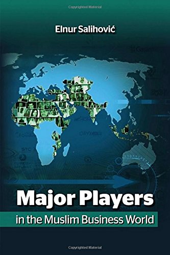 Major Players In The Muslim Business World [Paperback]