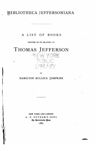 Bibliotheca Jeffersoniana, A List Of Books Written By Or Relating To Thomas Jeff [Paperback]