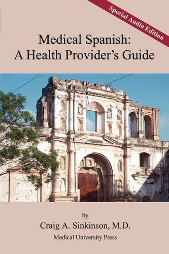 Medical Spanish A Health Provider's Guide [Paperback]