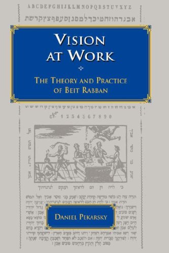 Vision At Work The Theory And Practice Of Beit Rabban (jeish Education) [Hardcover]