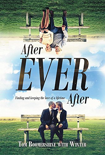 After Ever After Finding And Keeping The Love Of A Lifetime [Hardcover]