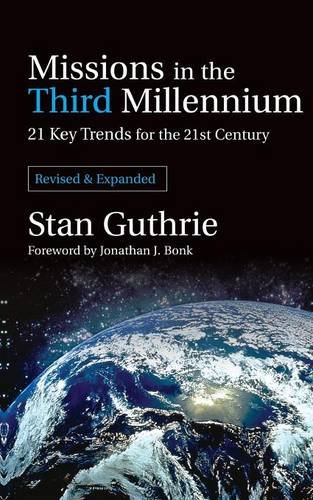 Missions In The Third Millennium 21 Key Trends For The 21st Century [Paperback]