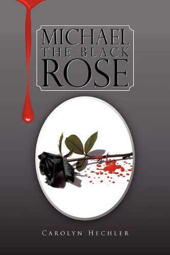 black Rose  Michael's Story [Hardcover]