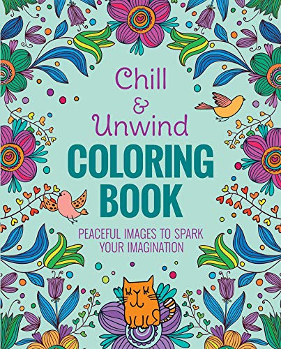 Chill & Unwind Coloring Book [Paperback]