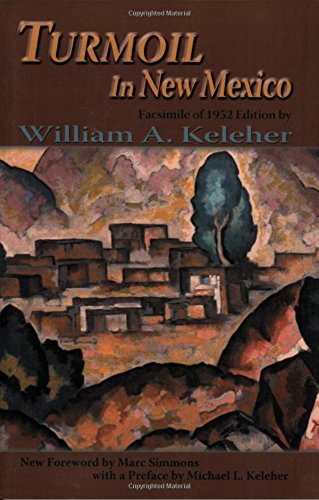 Turmoil In Ne Mexico, 1846-1868 (southest Heritage) [Paperback]