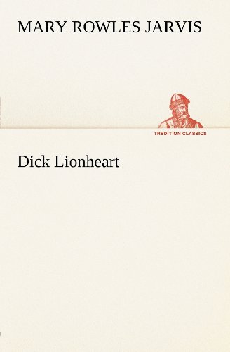 Dick Lionheart [Paperback]