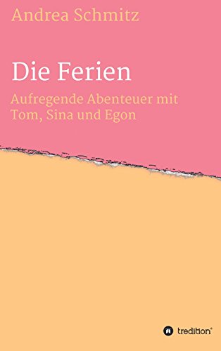 Die Ferien (german Edition) [Hardcover]