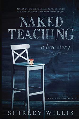 Naked Teaching A Love Story [Paperback]