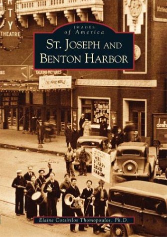 St. Joseph and Benton Harbor [Paperback]