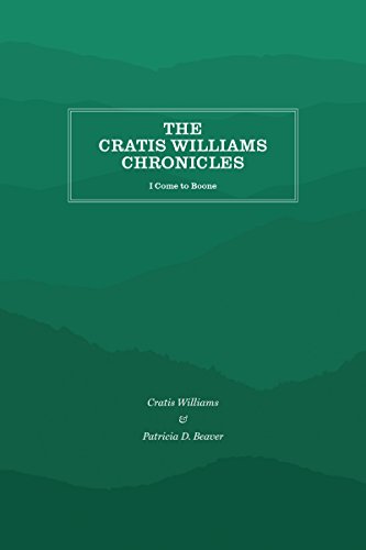 The Cratis Williams Chronicles I Come To Boone [Paperback]