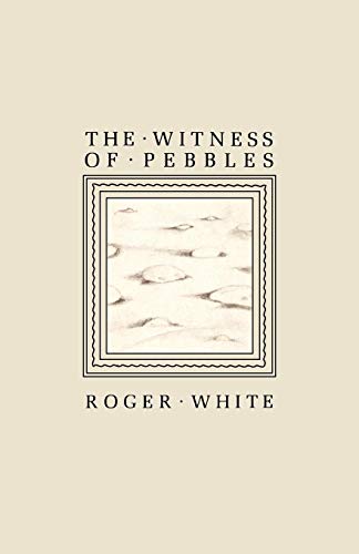 The Witness Of Pebbles [Paperback]