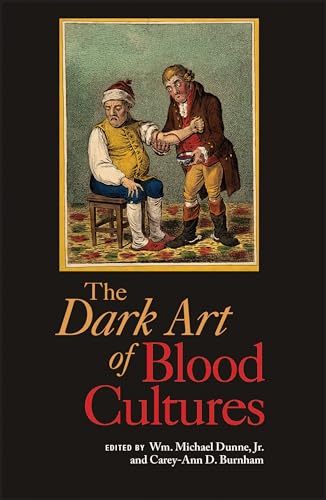 Dark Art of Blood Cultures [Paperback]