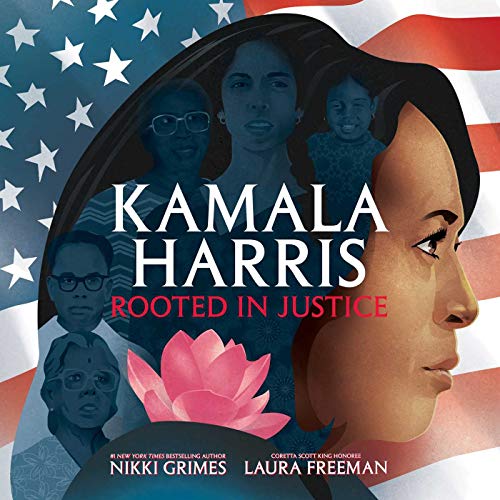 Kamala Harris: Rooted in Justice [Hardcover]