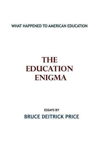 Education Enigma  What Happened to American Education [Paperback]