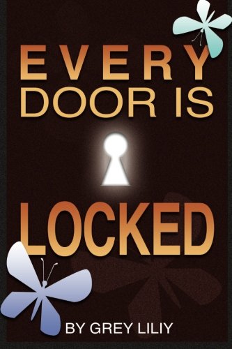 Every Door Is Locked [Paperback]