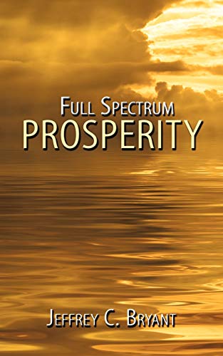 Full Spectrum Prosperity [Paperback]