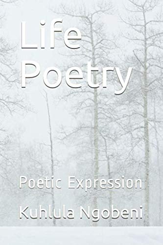 Life Poetry  Poetic Expression [Paperback]