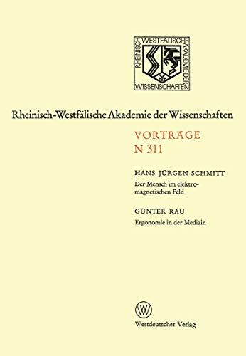 Der Mensch im elektromagnetischen Feld. Ergonomie in der Medizin: 288. Sitzung a [Paperback]