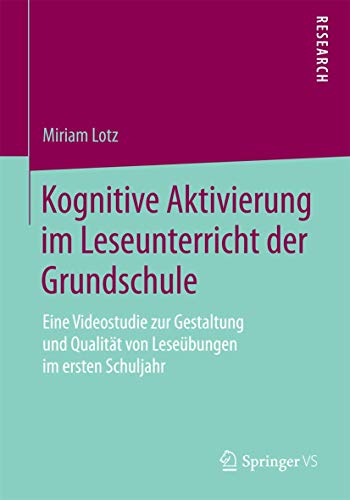 Kognitive Aktivierung im Leseunterricht der Grundschule: Eine Videostudie zur Ge [Paperback]