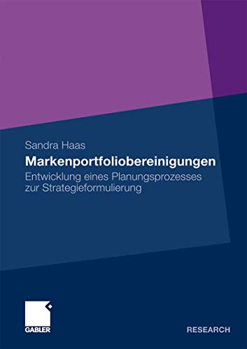 Markenportfoliobereinigungen: Entwicklung eines Planungsprozesses zur Strategief [Paperback]