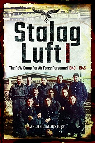 Stalag Luft I: An Official Account of the PoW Camp for Air Force Personnel 1940- [Hardcover]