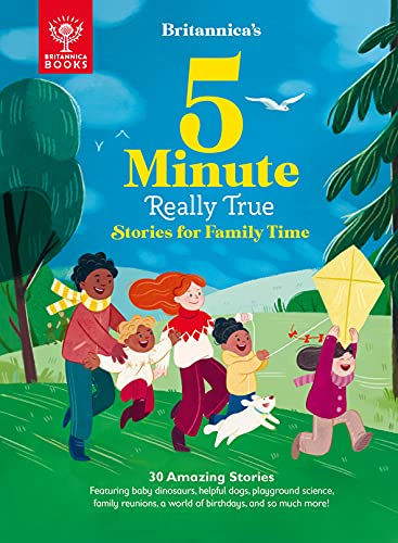 Britannica's 5-Minute Really True Stories for Family Time: 30 Amazing Stories: F [Hardcover]