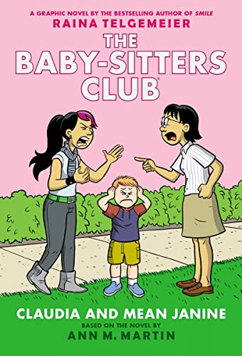 Claudia and Mean Janine: A Graphic Novel (The Baby-Sitters Club #4) [Paperback]