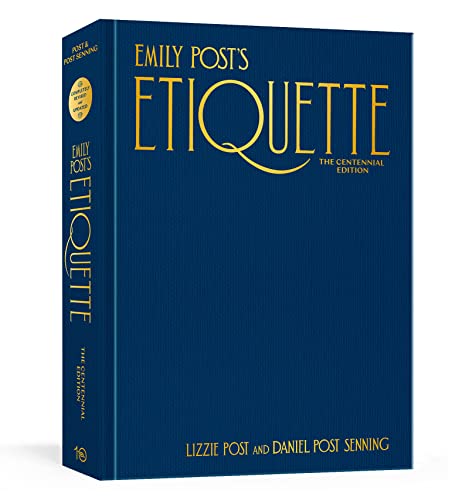 Emily Post's Etiquette, The Centennial Edition [Hardcover]