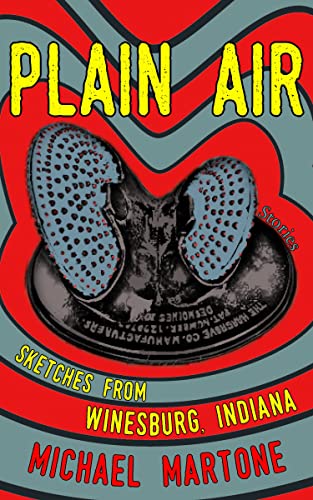 Plain Air: Sketches from Winesburg, Indiana [Paperback]