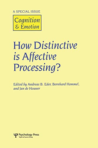 How Distinctive is Affective Processing A Special Issue of Cognition and Emoti [Paperback]