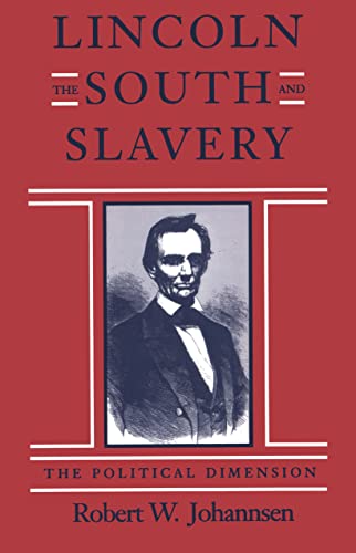 Lincoln, The South, And Slavery The Political Dimension (alter Lynood Fleming [Paperback]