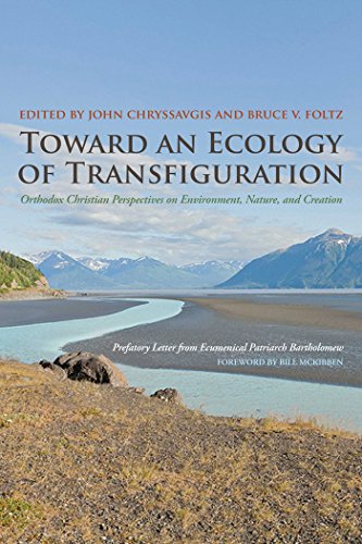 Toard an Ecology of Transfiguration Orthodox Christian Perspectives on Environ [Paperback]