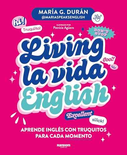 Living la vida English: Aprende ingls con truquitos para cada momento / Living  [Paperback]