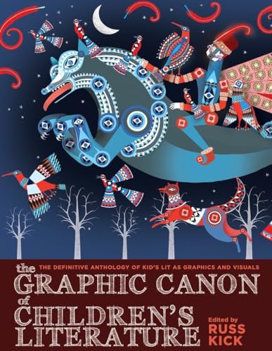 The Graphic Canon of Children's Literature: The World's Greatest Kids' Lit as Co [Paperback]