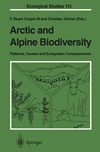 Arctic and Alpine Biodiversity Patterns, Causes and Ecosystem Consequences [Paperback]