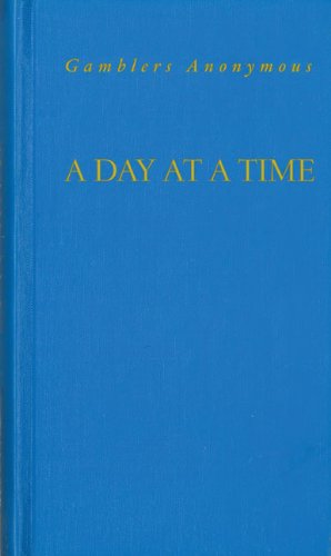 A Day at A Time Gamblers Anonymous: Gamblers Anonymous [Hardcover]