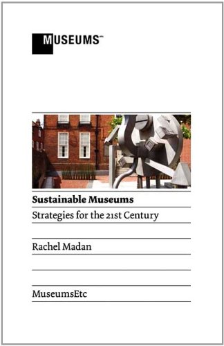 Sustainable Museums Strategies For The 21st Century [Paperback]