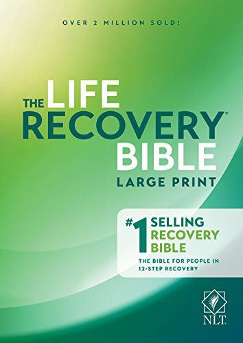 Life Recovery Bible NLT, Large Print [Hardcover]