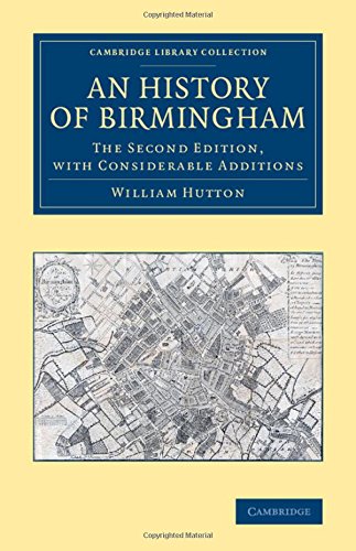 An History of Birmingham The Second Edition, ith Considerable Additions [Paperback]