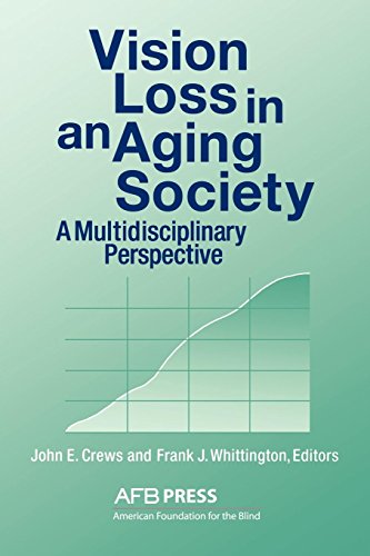 Vision Loss In An Aging Society A Multidisciplinary Perspective [Paperback]