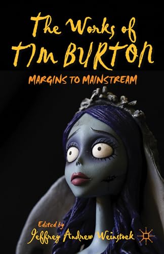 The Works of Tim Burton Margins to Mainstream [Hardcover]